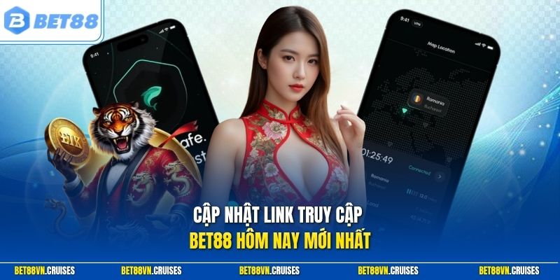 Cập nhật link truy cập Bet88 hôm nay mới nhất
