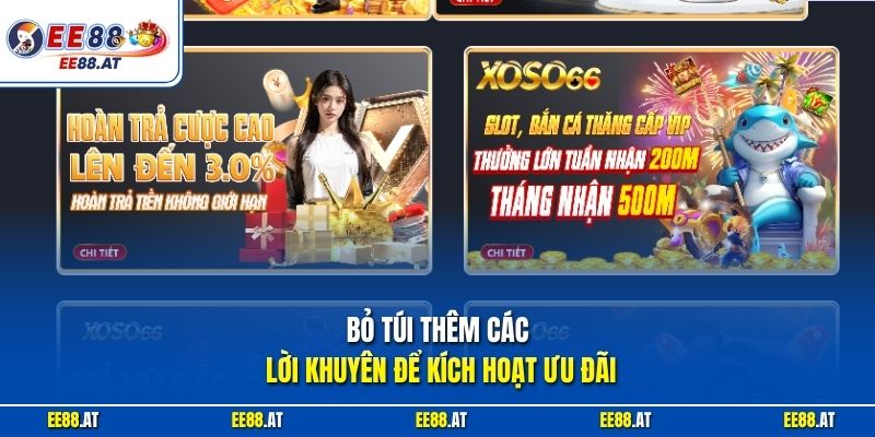 Bỏ túi thêm các lời khuyên để kích hoạt ưu đãi